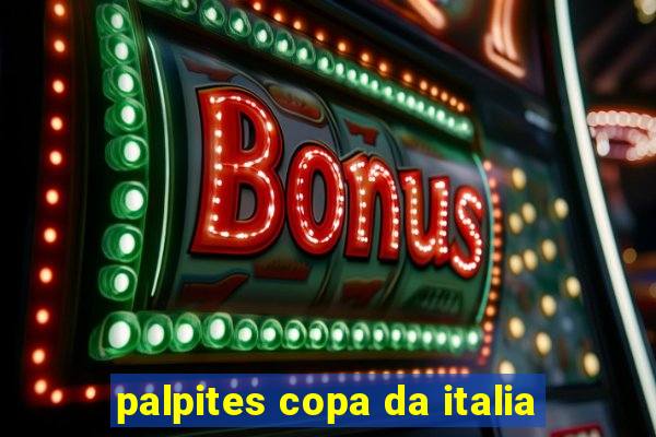 palpites copa da italia